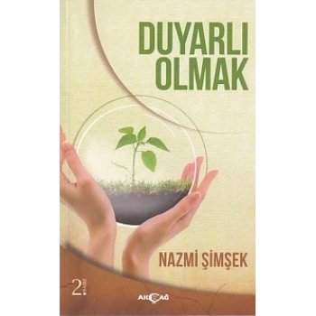 Duyarlı Olmak