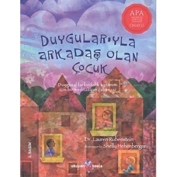 Duygularıyla Arkadaş Olan Çocuk