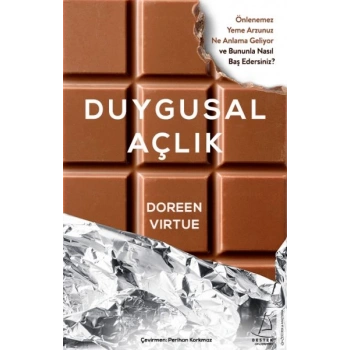 Duygusal Açlık - Önlenemez Yeme Arzunuz Ne Anlama Geliyor ve Bununla Nasıl Baş Edersiniz?