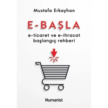 E-Başla - E-Ticaret ve E-İhracat Başlangıç Rehberi