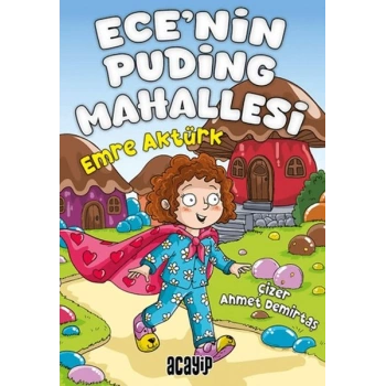 Ece’nin Puding Mahallesi