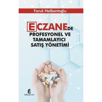Eczanede Profesyonel ve Tamamlayıcı Satış Yönetimi