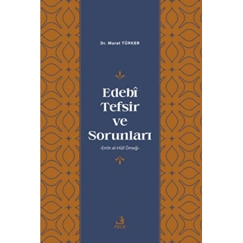 Edebi Tefsir ve Sorunları