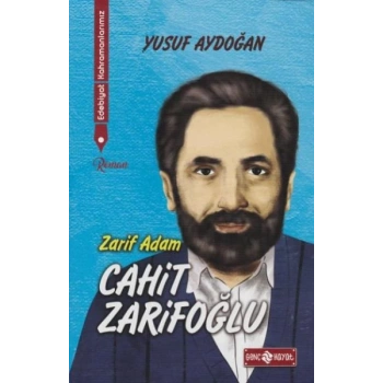 Edebiyat Kahramanlarımız 2 - Cahit Zarifoğlu