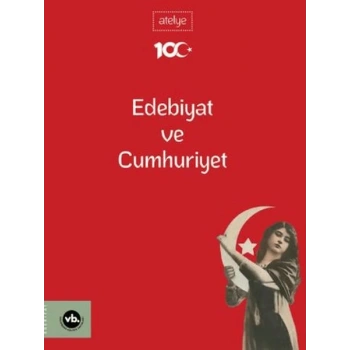 Edebiyat Ve Cumhuriyet