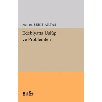 Edebiyatta Üslup ve Problemleri