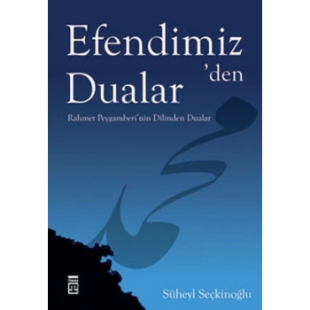 Efendimizden Dualar
