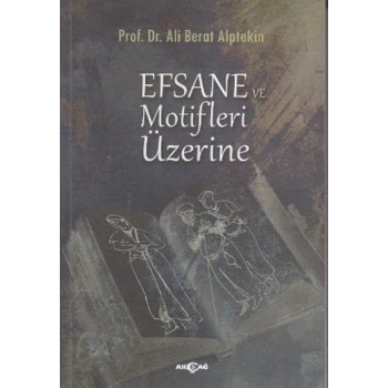 Efsane ve Motifler Üzerine