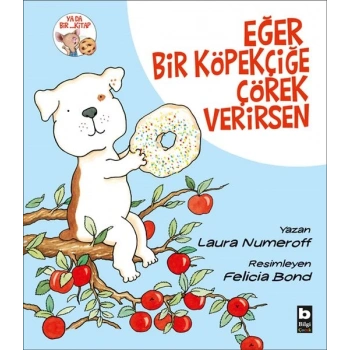 Eğer Bir Köpekçiğe Çörek Verirsen