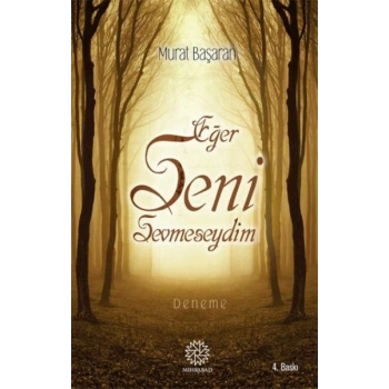 Eğer Seni Sevmeseydim