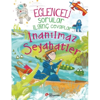 Eğlenceli Sorular İlginç Cevaplar – İnanılmaz Seyahatler