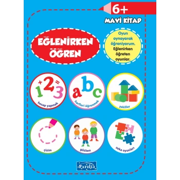 Eğlenirken Öğren Mavi Kitap 6+