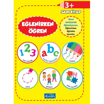Eğlenirken Öğren Sarı Kitap 3+