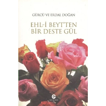 Ehl-i Beyt’ten Bir Deste Gül