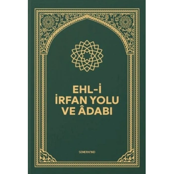 Ehli İrfan Yolu ve Adabı