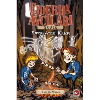 Ejderha Avcıları Okulu 17 Ejder Ateşi Kampı