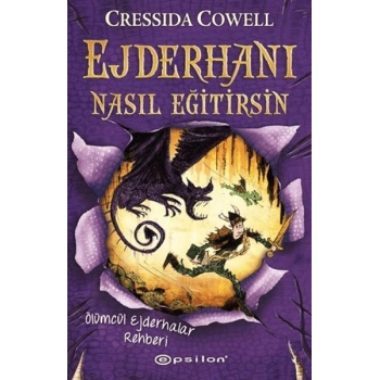 Ejderhanı Nasıl Eğitirsin 6 - Ölümcül Ejderhalar Rehberi
