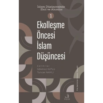 Ekolleşme Öncesi İslam Düşüncesi