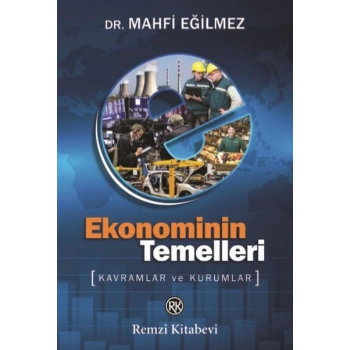Ekonominin Temelleri - Kavramlar ve Kurumlar