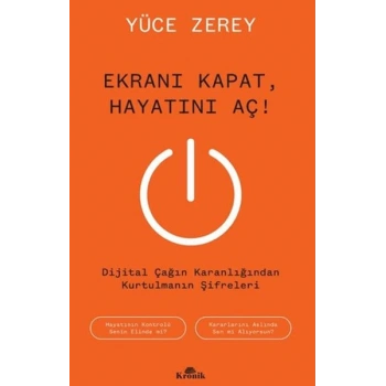 Ekranı Kapat, Hayatını Aç!