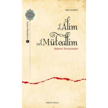 El-Alim Vel-Müteallim - Kelami Tartışmalar