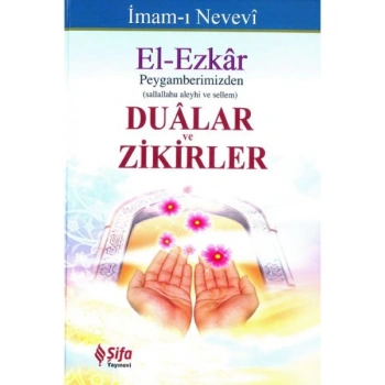 El-Ezkar - Peygamberimizden Dualar ve Zikirler
