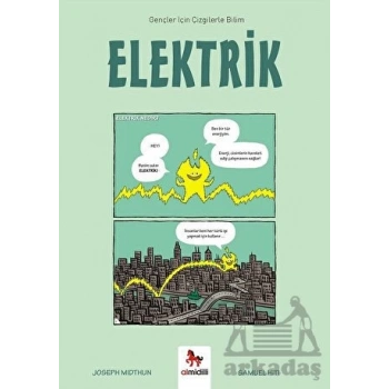 Elektrik - Gençler İçin Çizgilerle Bilim