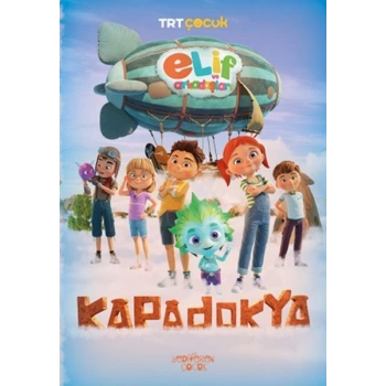 Elif ve Arkadaşları-Kapadokya