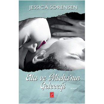 Ella ve Michanın Geleceği