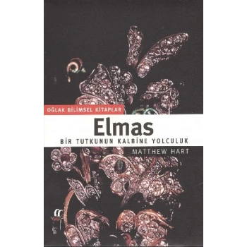 Elmas: Bir Tutkunun Kalbine Yolculuk