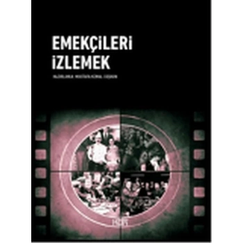 Emekçileri İzlemek