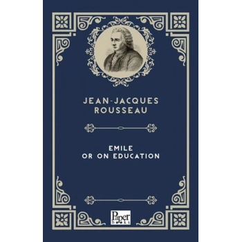 Emile or On Education (İngilizce Kitap)