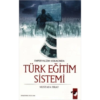 Emperyalizmin Kıskacında Türk Eğitim Sistemi
