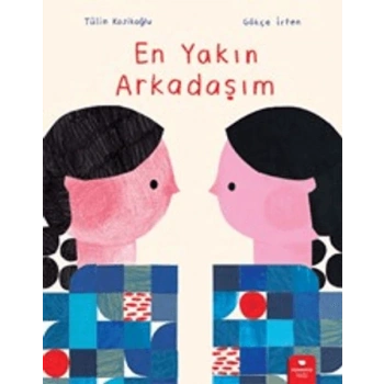 En Yakın Arkadaşım