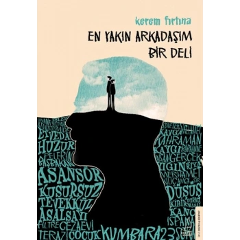 En Yakın Arkadaşım Bir Deli