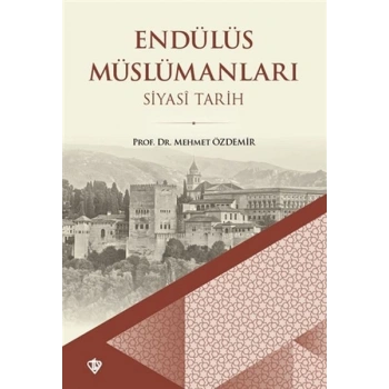 Endülüs Müslümanları Siyasi Tarih (Büyük Boy)