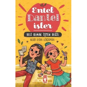 Entel Dantel İşler - Deli Olmak İşten Değil