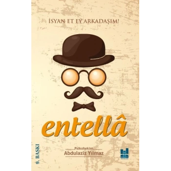 Entella - İsyan Et Ey Arkadaşım!