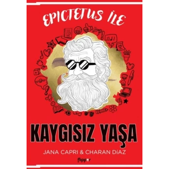 Epictetus ile Kaygısız Yaşa