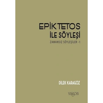 Epiktetos ile Söyleşi