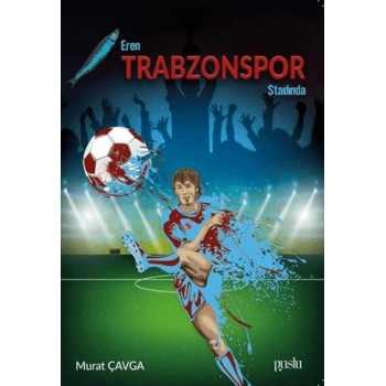 Eren Trabzonspor Stadında