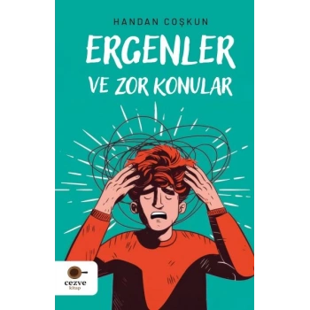 Ergenler ve Zor Konular