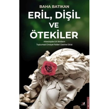 Eril, Dişil ve Ötekiler