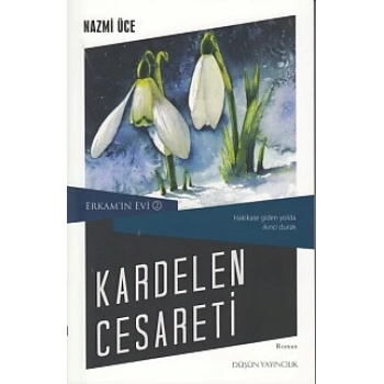 Erkamın Evi 2 - Kardelen Cesareti