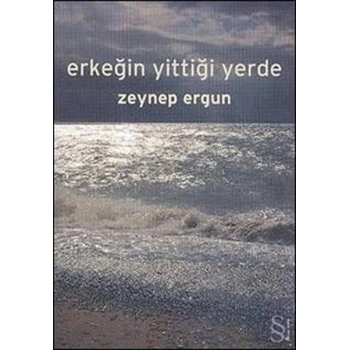 Erkeğin Yittiği Yerde