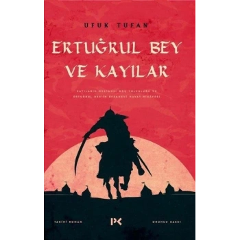 Ertuğrul Bey ve Kayılar