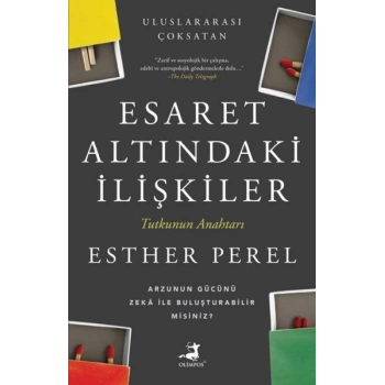 Esaret Altındaki İlişkiler
