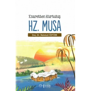 Esaretten Kurtuluş Hz. Musa