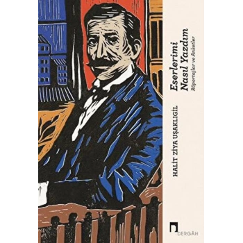 Eserlerimi Nasıl Yazdım