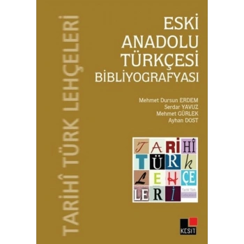 Eski Anadolu Türkçesi Bibliyografyası